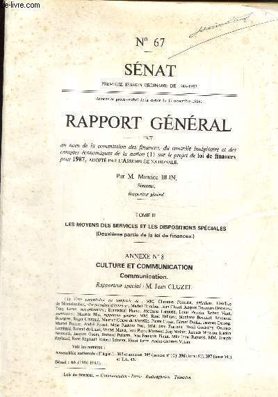 Snat premire session ordinaire de 1986-1987. Rapport gnral N 67. Tome III: Les moye,s des services et les dispositions spciales