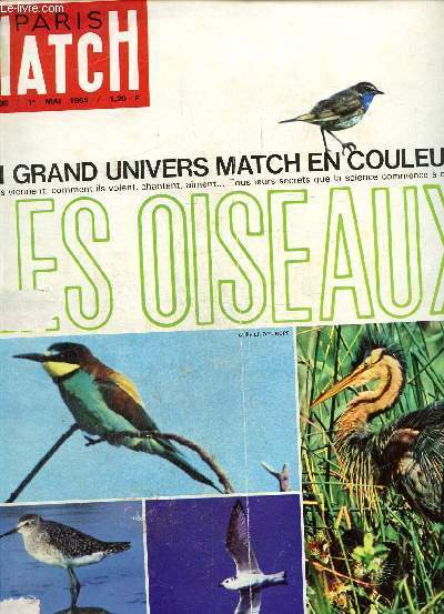 Paris match n 838 , 1er mai 1965: un grand univers match en couleurs : les oiseaux