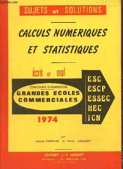 Calculs numriques et statistiques crit et oral concours d'admission grandes coles commerciales Esc, Escp, Essec, Hec, Icn 1974
