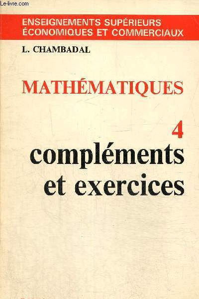 Mathmatiques 4 complments et exercices