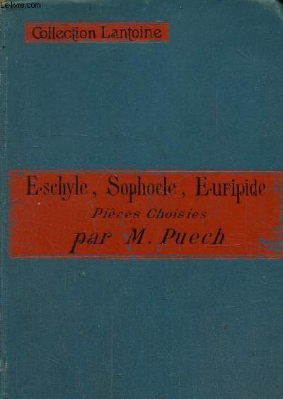 Eschyle, Sophocle, Euripide II (Pices choisies)