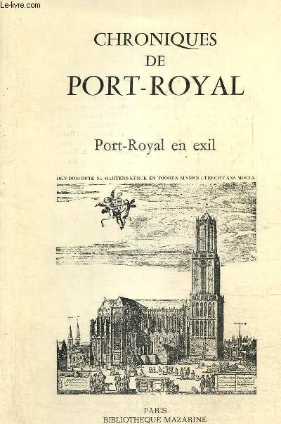 Chroniques de Port Royal. n 35: Port-Royal en exil