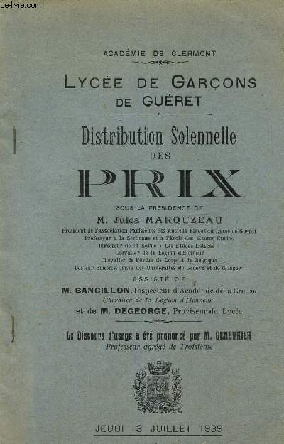 Lyce des garons de guret. Distribution solennelle des prix. Jeudi 13 juillet 1939