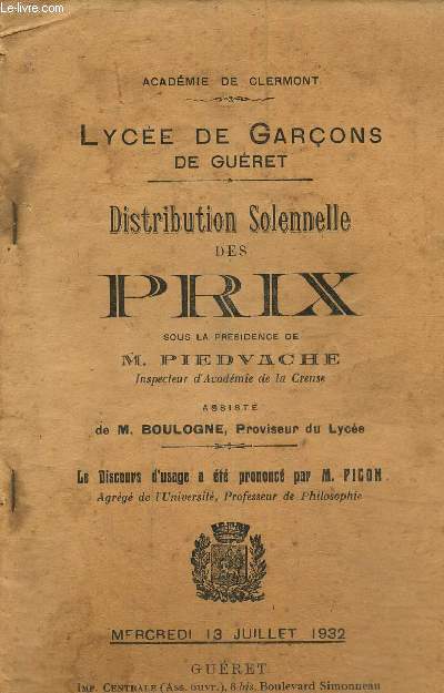 Lyce des garons de guret. Distribution solennelle des prix. mercredi 13 juillet 1932