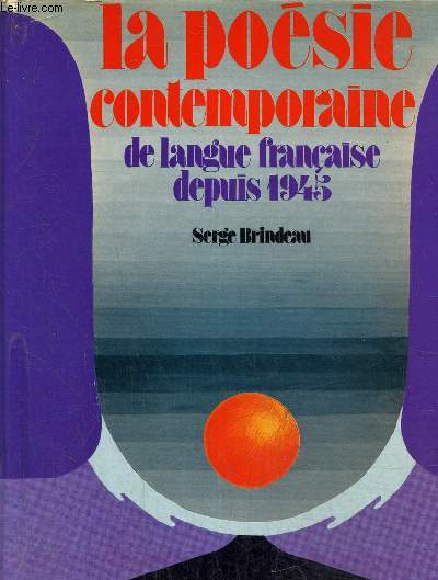 La posie contemporaine de la langue franaise depuis 1945