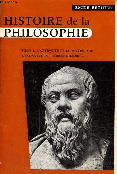 Histoire de la philisophie Tome I : l'antiquit et le moyen age