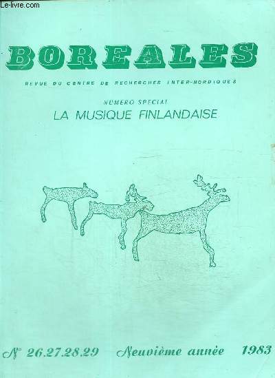 Boreales Revue du centre de recherches inter-nordiques N 26-27-28-29, 9me anne 1983, numro spcial, la musique finlandaise