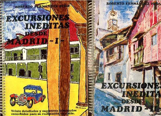 Excursiones ineditas desde Madrid I et II