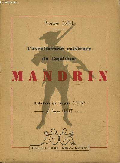 L'aventureuse existence du capitaine Mandrin, Collection 