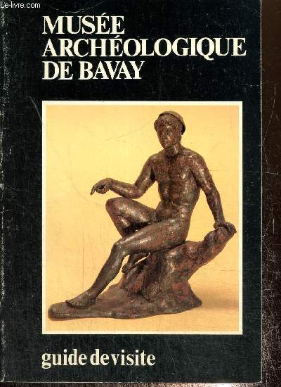 Muse archologique de Bavay Guide de visite