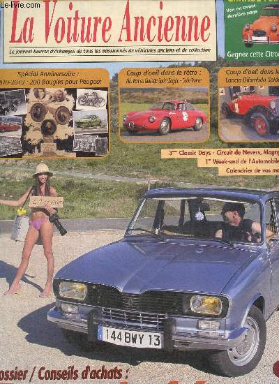 Rtro bourse le journal de la voiture ancienne n3, juillet/aout 2010. 3me classic days.Circuit de Nevers, Magny-cous / Alfa romeo giulietta srpint zagato-Coda tronca/ Renault 16TL/ Renault 16 1965-1980/ 200 bougies pour peugeot.