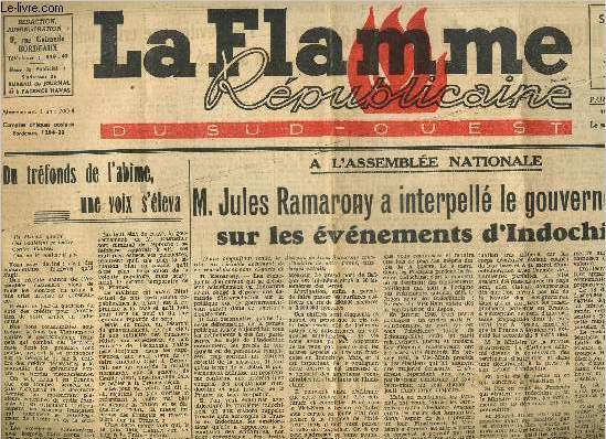 La flamme rpublicaine du sud-ouest, 1re anne n0 39, saedi 5 avril 1947 : M.Jules Ramarony a interpell le gouvernement sur les vnements d'Indochine.Pour viter une crise ministrielle, on a laiss s