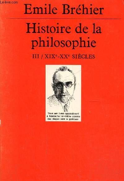 Histoire de la philosophie, tome 3. XIXe-XXe sicles