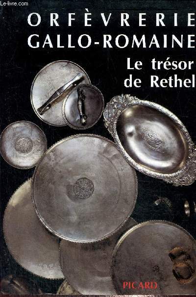 Orfvrerie Gallo-Romaine, Le trsor de Rethel - Amis du Muse des Antiquits nationales. Dossier 1 (Collection 