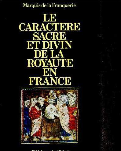 Le caractre sacr et divin de la royaut en France