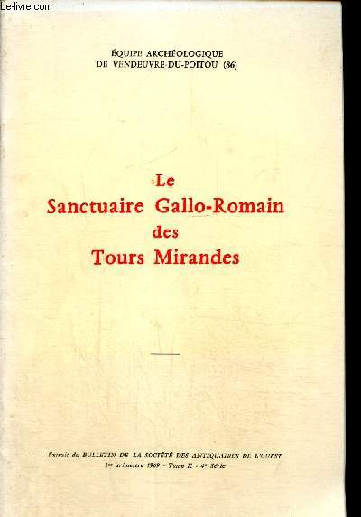 Bulletin de la socit des antiquaires de l'Ouest, tome X (extrait) : Le Sanctuaire gallo-romain des Tours Mirandes