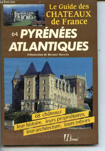 Le Guide des chteaux de France n64 : Pyrnes Atlantique