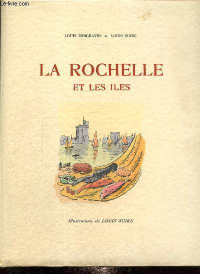 La Rochelle et ses les