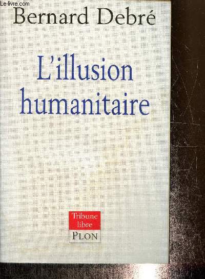 L'illustion humanitaire (Collection 