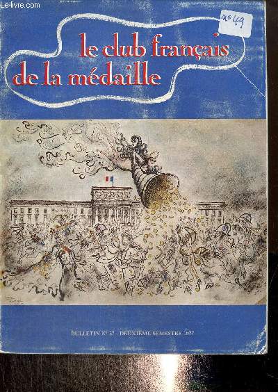 Le Club franais de la mdaille, bulletin n57, deuxime semestre 1977 : L'exposition 