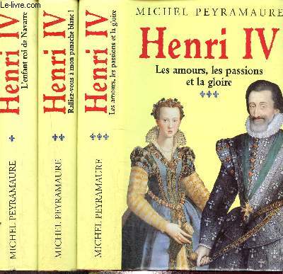 Henri IV (3 volumes), tomes I, II et III