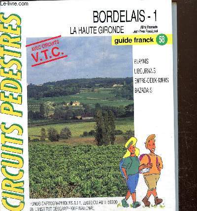 Bordelais - 1 : La haute Gironde (Collection 