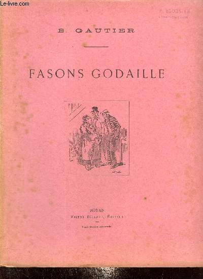 Fasons Godaille (Collection des Croquis Saintongeais de M. B. Gautier)