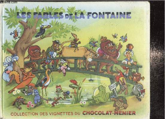 Les Fables de la Fontaine - Collection des images du Chocolat-Menier, album n1