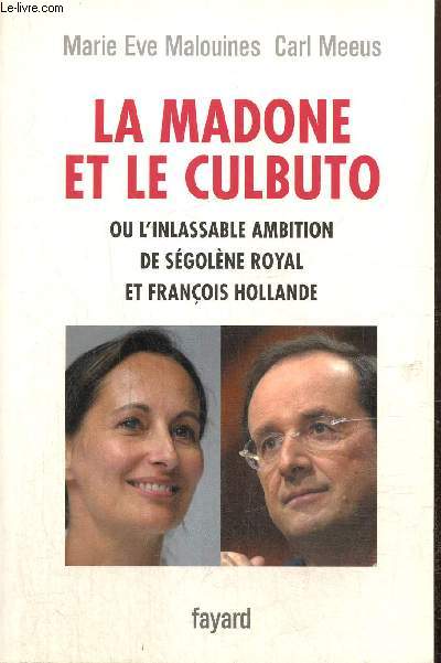 La Madone et le Culbuto, ou l'inlassable ambition de Sgolne Royal et Franois Hollande