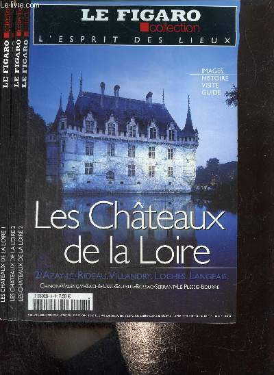 L'Esprit des Lieux : Les Chteaux de la Loire, tomes I et II (Le Figaro Collection, n3 et 5)