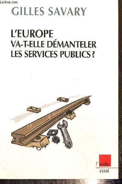 L'Europe va-t-elle dmanteler les services publics ?