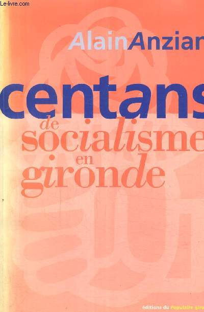 Cent ans de socialisme en Gironde