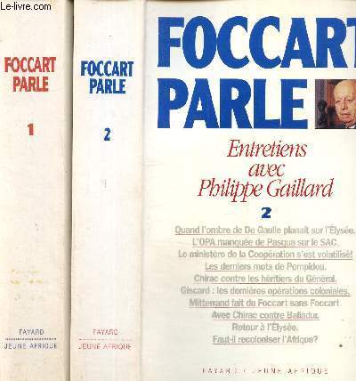 Foccart parle - Entretiens avec Philippe Gaillard, tomes I et II (2 volumes)