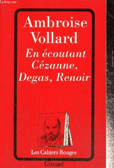 En coutant Czanne, Degas, Renoir