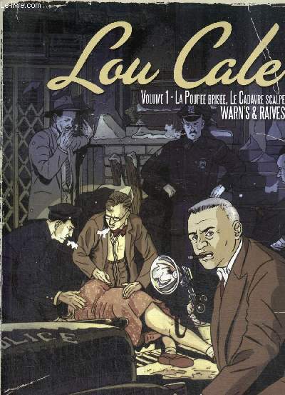 Lou Cale, tomes I et II (volume 1) - La Poupe brise, Le Cadavre scalp