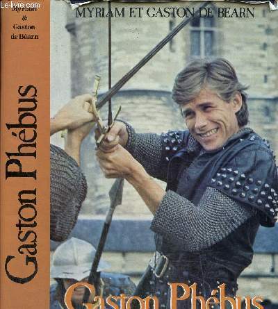 Gaston Phbus, tome I : Le Lyon des Pyrnes