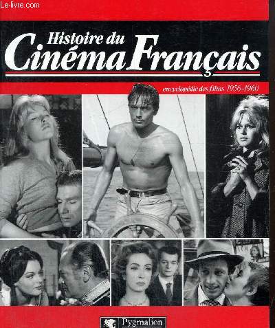 Histoire du cinma franais - Encyclopdie des films 1956-1960