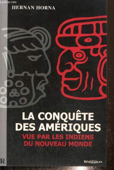 La Conqute des Amriques vue par les Indiens du Nouveau Monde (Collection 