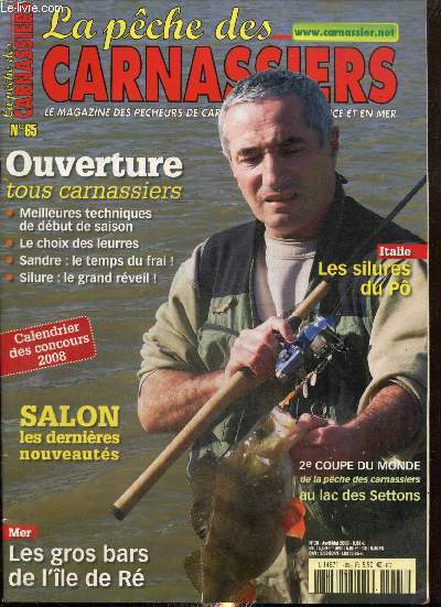 La Pche des Carnassiers, n65 (avril-mai 2008) : Le frai du sandre / Le lac des Settons / Le choix des leurres / Les gros bars de l'le de R / Italie : les silures du P / Histoire de pche /...