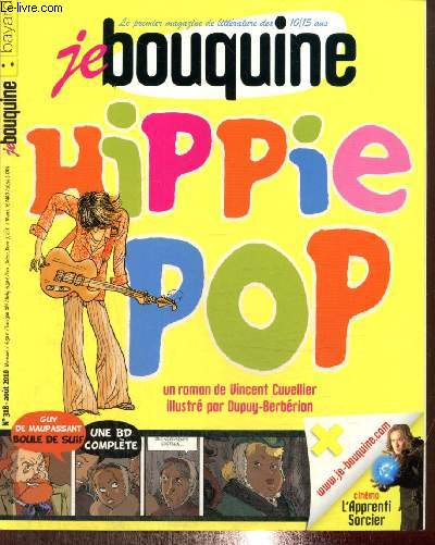 Je Bouquine, n318 (aot 2010) : Hippie Pop (Vincent Cuvellier) / BD : Bonk / Actus : livres, cinma, musique / Le coin des graphouilleurs / Feuilleton : Marion (Fanny Joly) / BD littraire : Boule de Suif (Maupassant) /...