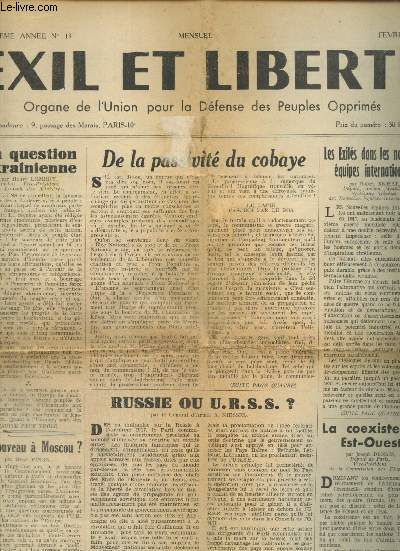 Exil et Libert, 2e anne, n13 (fvrier 1955) : La question ukrainienne (Henry Lemery) / De la passivit du cobaye / Les Exils dans les nouvelles quies internationales (Robert Bichet) / Russie ou U.R.S.S. ? (A. Niessel) /...