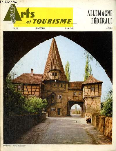 Arts et Tourisme, n15 (juin 1969) : Allemagne Fdrale Sud