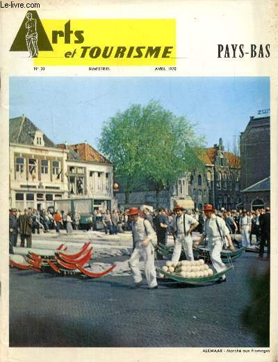 Arts et Tourisme, n20 (avril 1970) : Pays-Bas