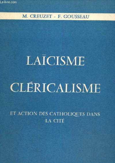 Lacisme, clricalisme et action des catholiques dans la cit