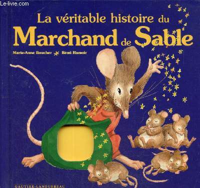 La vritable histoire du Marchand de Sable