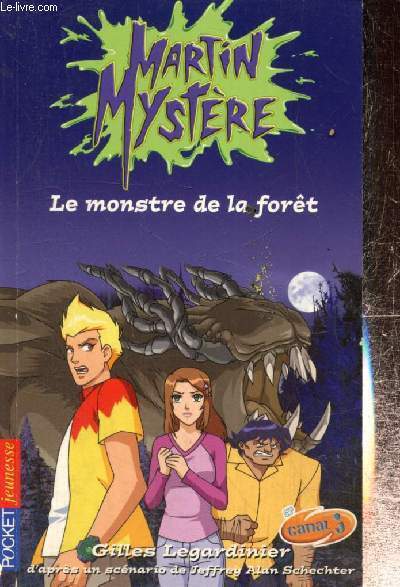 Martin Mystre, tome I : Le Monstre de la Fort