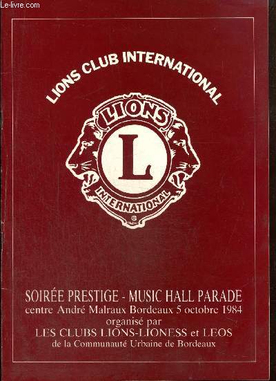 Lions Club International - Soire prestige, Music-Hall Parade - Centre Andr Malraux  Bordeaux le 5 octobre 1984