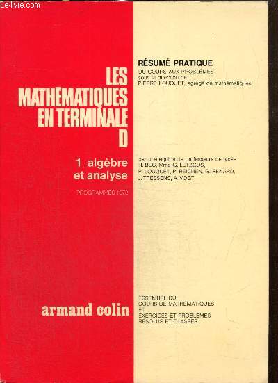 Les Mathmatiques en Terminale D - Tomes I et II (2 volumes) : Algbre et analyse / Gomtrie et cinmatique