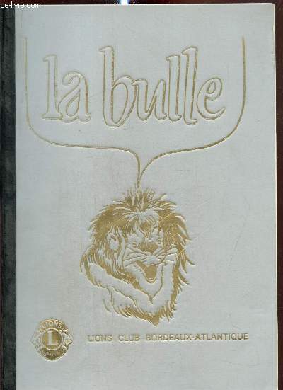 La Bulle (juillet-septembre 1986) : La lettre du Prsident / La passation des pouvoirs du 21 juin 1986 / Jeux de bulles / Afrique, 