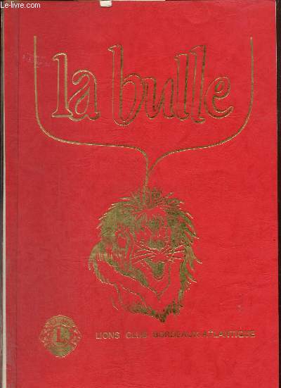 La Bulle (dcembre 1986) : La vitalit du club / O en sont les projets des locaux d'interclubs ? / Extrait du Grand Bernard des Vins / Calendrier remis  jour / La cuisine de Sainte Raphine /..